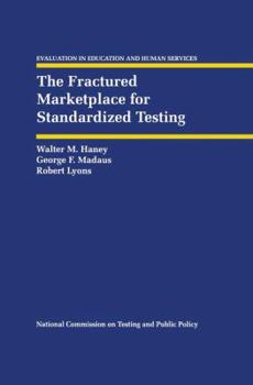 Paperback The Fractured Marketplace for Standardized Testing Book