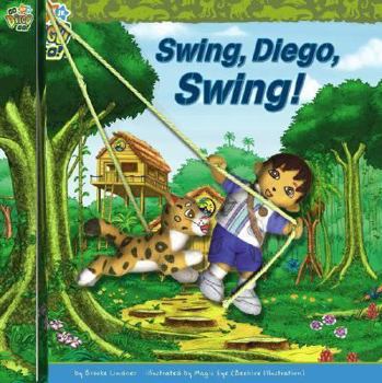 Swing, Diego, Swing! (Go, Diego, Go!) - Book  of the Go Diego Go!