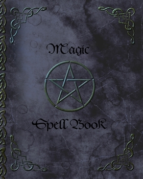 Paperback Magic Spell Book: of Shadows or Grimoire Gifts (90 blank attractive spells records & more in a large soft covered notebook; it is from o Book