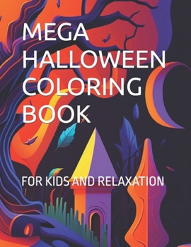 Paperback Mega Halloween Coloring Book: For Kids and Relaxation Book