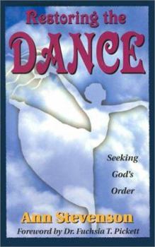 Paperback Restoring the Dance: Seeking God's Order Book