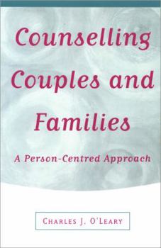 Paperback Counselling Couples and Families: A Person-Centred Approach Book