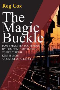 Hardcover The Magic Buckle: A sexual awakening Book