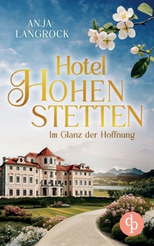 Paperback Im Glanz der Hoffnung Ein Roman über Liebe, Sehnsucht und das Geheimnis einer Familie: Wenn das Glück zum Greifen nah ist [German] Book