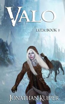 Valo - Book #3 of the Luza