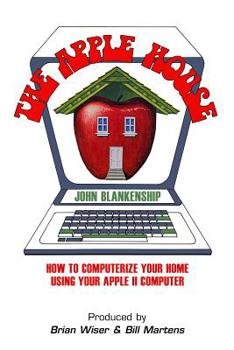 Paperback The Apple House: How to Computerize Your Home Using Your Apple II Computer Book