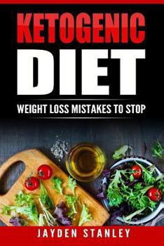 Paperback Ketogenic Diet: Weight Loss Mistakes To Stop Book