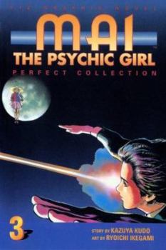 Mai: The Psychic Girl - Perfect Collection, Volume 3 - Book #3 of the Mai: The Psychic Girl - Perfect Collection