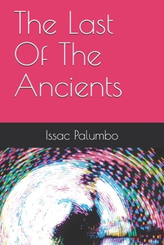 Paperback The Last Of The Ancients Book