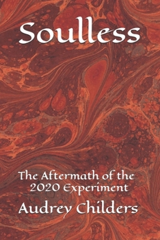 Paperback Soulless: The Aftermath of the 2020 Experiment Book