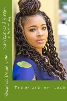 Paperback 21-Year-Old Virgin in Waiting: Treasure on Lock Book