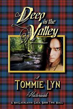 Paperback Deep in the Valley: A MacLachlainn Saga, Book Two: Niall Book