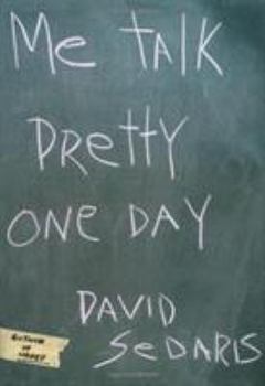 Hardcover Me Talk Pretty One Day Book