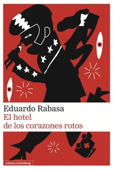 Paperback El Hotel de Los Corazones Rotos [Spanish] Book