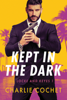 Kept in the Dark - Book #1 of the Locke and Keyes Agency