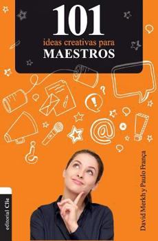 Paperback 101 Ideas Creativas Para Maestros [Spanish] Book