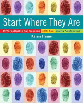 Paperback Start Where They Are: Differentiating for Success with the Young Adolescent [With CDROM] Book