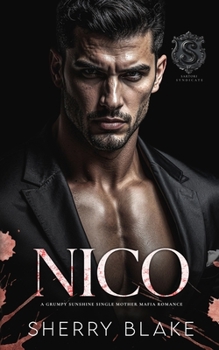 Paperback Nico: A Grumpy Sunshine Single Mother Mafia Romance Book