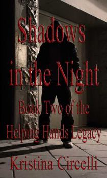 Shadows in the Night - Book #2 of the Helping Hands