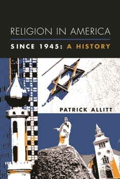 Religion in America Since 1945: A History (Columbia Histories of Modern American Life) - Book  of the Columbia Histories of Modern American Life