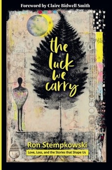 Paperback The Luck We Carry Book