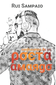 Paperback Confesiones de Un Poeta Amargo. [Spanish] Book