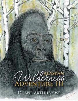 Paperback Alaskan Wilderness Adventure III Book