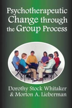 Hardcover Psychotherapeutic Change Through the Group Process Book