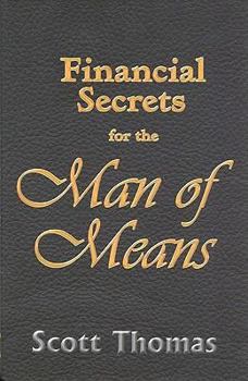 Hardcover Financial Secrets for the Man of Means Book