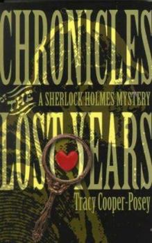Paperback Chronicles of the Lost Years: A Sherlock Holmes Mystery Book
