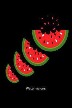 Paperback Watermelons: Funny Summer Fresh Fruit Lover Gift Notebook Book