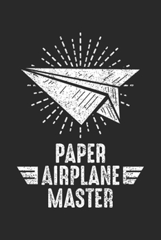 Paperback Paper Airplane Master: Funny Classroom Teacher Student Gift Dot Grid Notebook 6x9 Inches - 120 dotted pages for notes, drawings, formulas - O Book