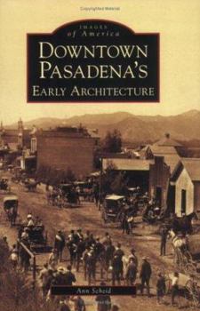 Paperback Downtown Pasadena's Early Architecture Book
