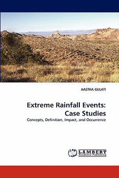 Paperback Extreme Rainfall Events: Case Studies Book