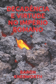 Paperback Decad?ncia E Virtude No Imp?rio Romano [Portuguese] Book