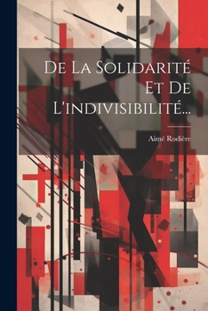 Paperback De La Solidarité Et De L'indivisibilité... [French] Book