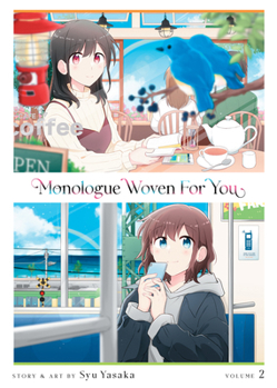 君に紡ぐ傍白 2 - Book #2 of the 君に紡ぐ傍白 / Kimi ni Tsumugu Bouhaku