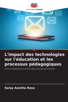 Paperback L'impact des technologies sur l'éducation et les processus pédagogiques [French] Book
