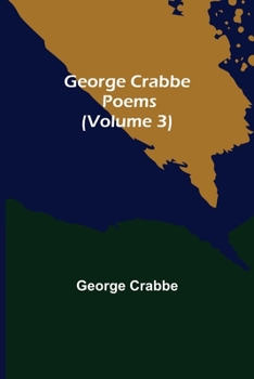 Paperback George Crabbe: Poems (Volume 3) Book