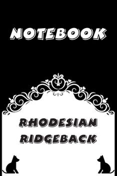 Paperback Rhodesian Ridgeback Notebook: Black and White notebook, Decorative Journal for Rhodesian Ridgeback Lover: Notebook /Journal Gift, Black and White,10 Book