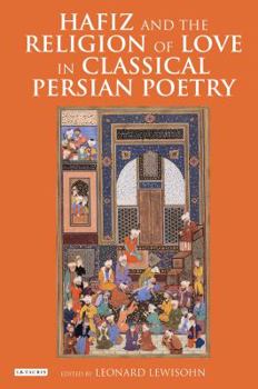 Paperback Hafiz and the Religion of Love in Classical Persian Poetry Book