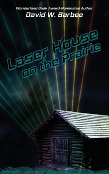 Paperback Laser House on the Prairie Book
