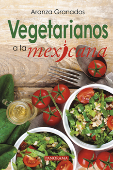 Paperback Vegetarianos a la Mexicana [Spanish] Book