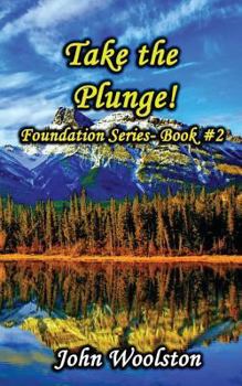 Paperback Take the Plunge!: Foundation Series- Book #2 Book