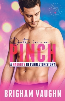 Paperback Date in a Pinch: A Small Town Kinky M/M Romance Book