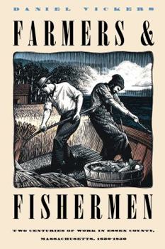 Paperback Farmers and Fishermen: Two Centuries of Work in Essex County, Massachusetts, 1630-1850 Book