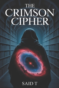 Paperback The Crimson Cipher: A Conspiracy Thriller of Ancient Secrets and a Lost Library Book