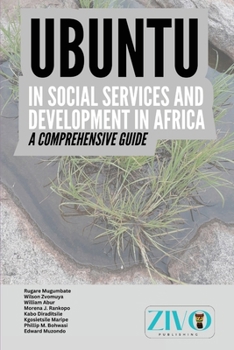 Paperback Ubuntu in Social Services and Development in Africa: A Comprehensive Guide Book