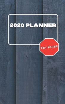 Paperback 2020 Planner For Purse: January 2020 - December 2020 - Monthly Dated With Year At A Glance and Notes Pages (Gift Calendar) (Rustic, Panel Fenc Book