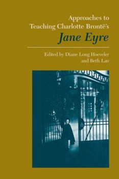 Approaches to Teaching Bronte's Jane Eyre (Approaches to Teaching World Literature)